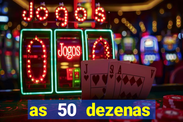 as 50 dezenas melhores de 20 pontos